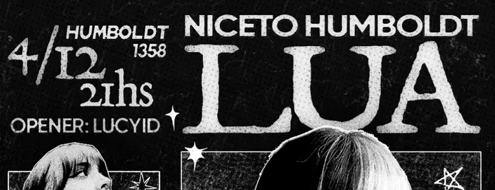 Lua + Lucyid en Humboldt - Niceto Club (+18 años)