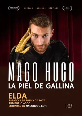 MAGO HUGO - LA PIEL DE GALLINA  en ELDA
