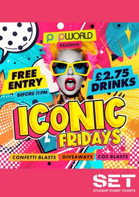 ICONIC FRIDAYS @ POPWORLD READING 27TH NOVEMBER