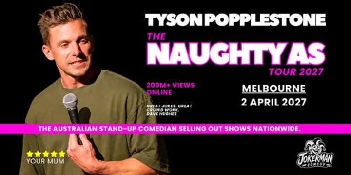 NAUGHTY AS - MELBOURNE