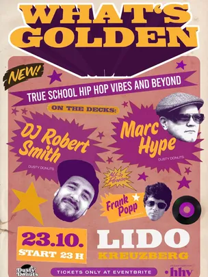 What's Golden - True School Hip Hop with DJ Robert Smith, Marc Hype & Frank Popp