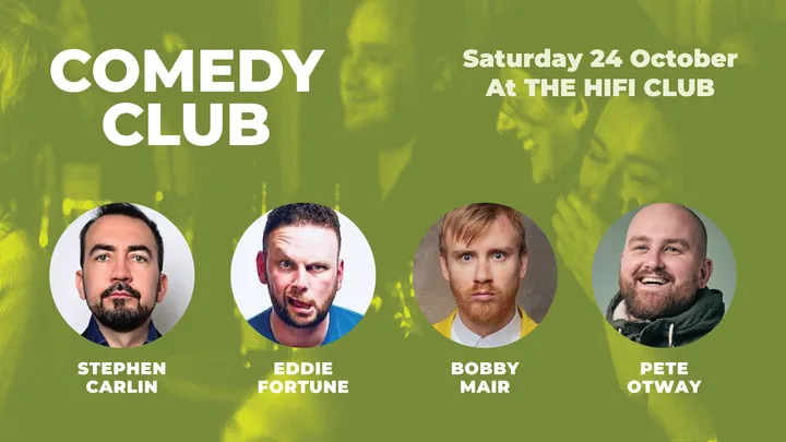 Comedy Club with Stephen Carlin, Bobby Mair, Eddie Fortune & Pete Otway (1st act onstage 6.45pm)