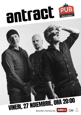 Concert Antract / The Pub Trocadero / București