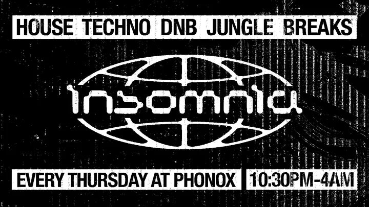 Insomnia London @ PHONOX : House & Techno