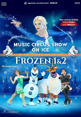 Music Circus Show On Ice with Highlights of FROZEN