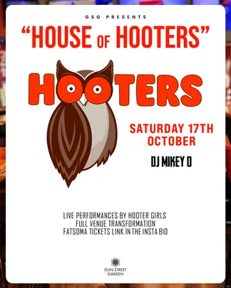 GSG PRESENTS HOUSE OF HOOTERS 🦉