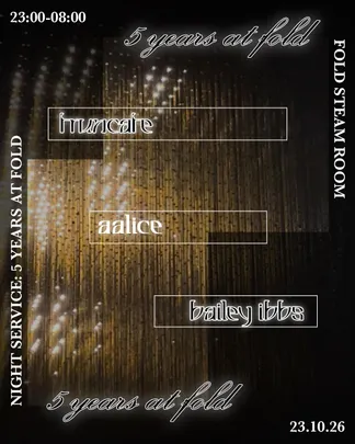 ✧5 YEARS OF NS AT FOLD w/ Truncate, aalice & Bailey Ibbs✧