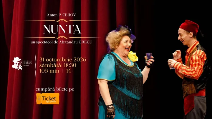 NUNTA de Anton P.CEHOV | 31.10.2026