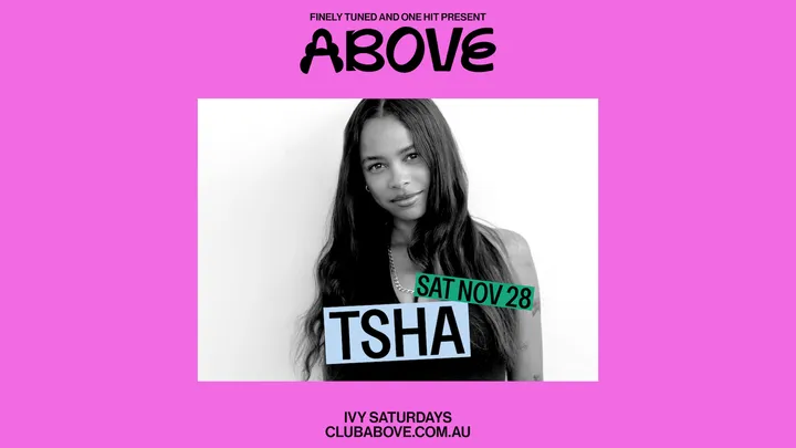 ABOVE feat. TSHA — November 28