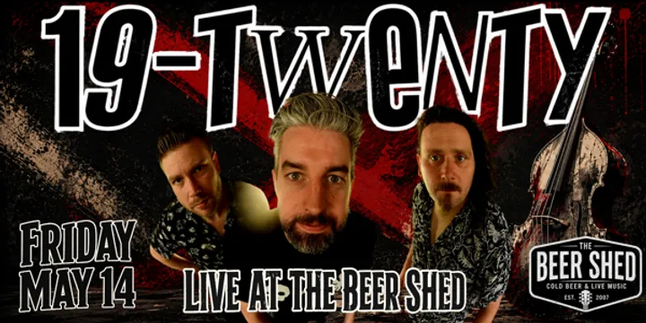 19-TWENTY LIVE AT THE BEER SHED