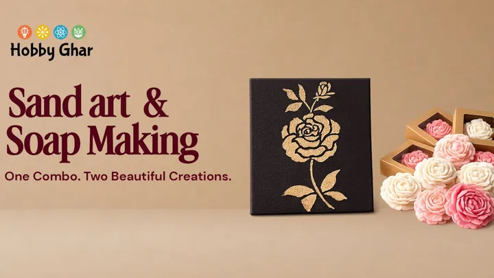 Soap Making and Sand Art Combo Workshop
