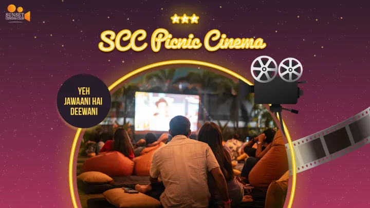 SCC Picnic Cinema - Yeh Jawaani Hai Deewani