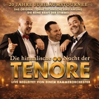 HIMMLISCHE NACHT DER TENÖRE - DAS ORIGINAL - LIVE und OHNE TECHNISCHE VERSTÄRKUNG