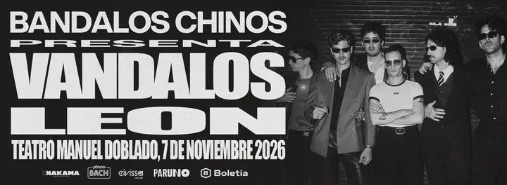 Bandalos Chinos en León 2026