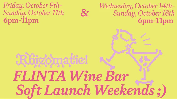 Rhizomatic's FLINTA Wine Bar Soft Launch Weekends ;)