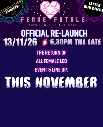 A.D Events Presents: FEMME FATALE FRIDAY OFFICIAL RE-LAUNCH