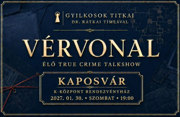 Gyilkosok Titkai - Élő True Crime Talkshow - Vérvonal - Kaposvár