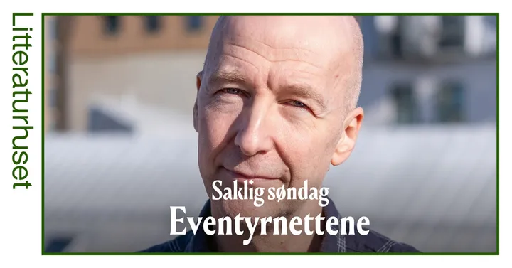 Saklig søndag: Eventyrnettene