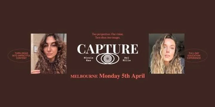 CAPTURE with Nicole Kae & Bel Mills (Melbourne)