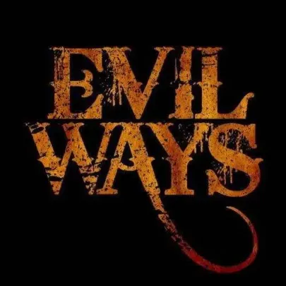 EVIL WAYS