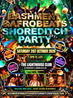 Bashment & Afrobeats - Shoreditch Party - Everyone Free Before 12AM