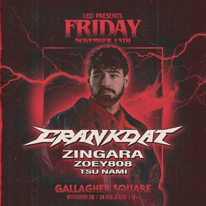 LED Presents CRANKDAT + ZINGARA + more at Gallagher Square &ndash; Petco Park