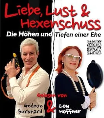 Liebe, Lust und Hexenschuss - mit Lou Hoffner und Gedeon Burkhard