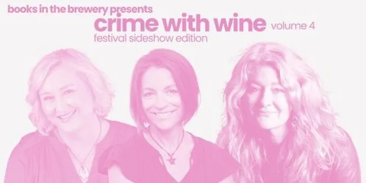 Crime With Wine Vol.4: Petronella McGovern, Louise Wolhuter, Nadine Browne