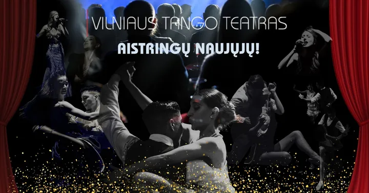 AISTRINGŲ NAUJŲJŲ I Vilniaus tango teatras