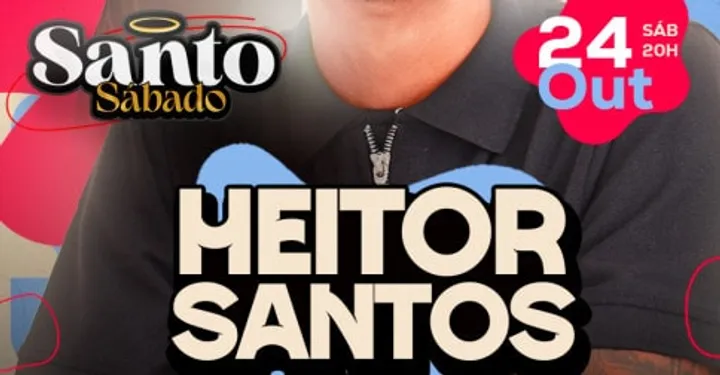 Heitor Santos - Santo Sábado