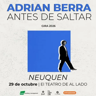 ADRIAN BERRA presenta ANTES DE SALTAR Neuquén