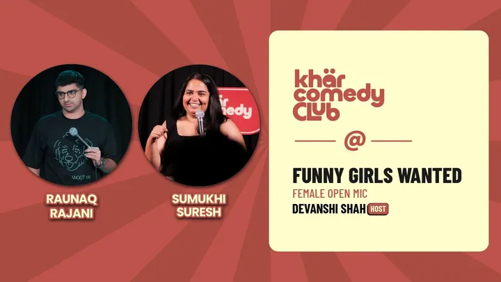 Funny Girls Wanted ft. Sumukhi Suresh & Raunaq Rajani: KCC