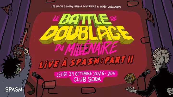 Battle de Doublage du Millénaire - SPASM 2026