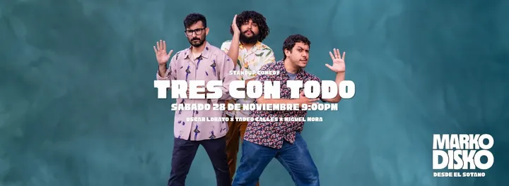 TRES CON TODO