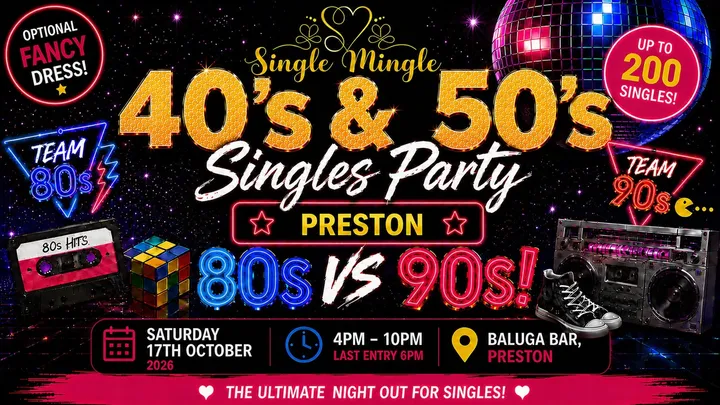 🕺 40s & 50s Singles Party | 80s vs 90s! | Preston @ Baluga Bar | Up To 200 Singles!