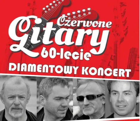 CZERWONE GITARY DIAMENTOWY KONCERT 60 LECIA | Olsztyn