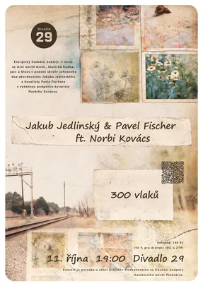 Duo Jedlinský – Fischer feat. Norbi Kovács: 300 vlaků
