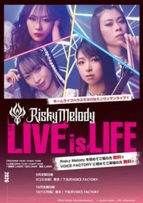 Risky Melody REGULAR MINI ONE-MAN LIVE 『LIVE is LIFE』Vol.89
