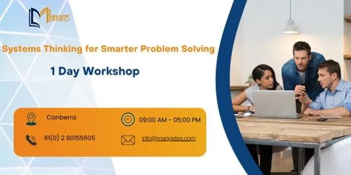 Systems Thinking for Smarter Problem Solving - 1 Day Course in Canberra