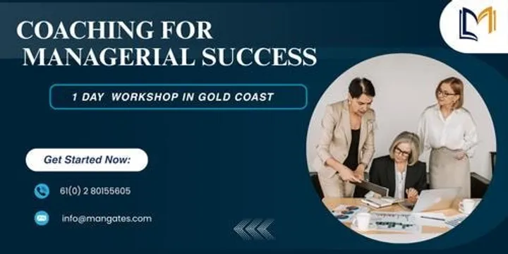 Coaching for Managerial Success: 1 Day Workshop  in Gold Coast