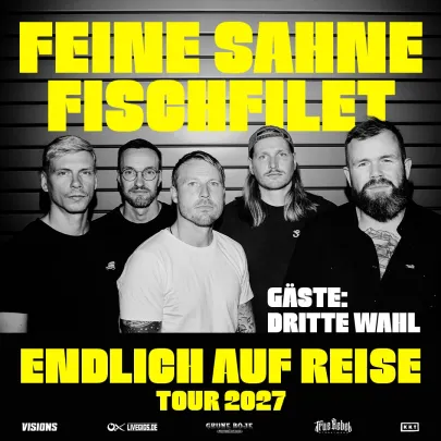 FEINE SAHNE FISCHFILET - SPARKASSEN-ARENA JENA ENDLICH AUF REISE - TOUR 2027