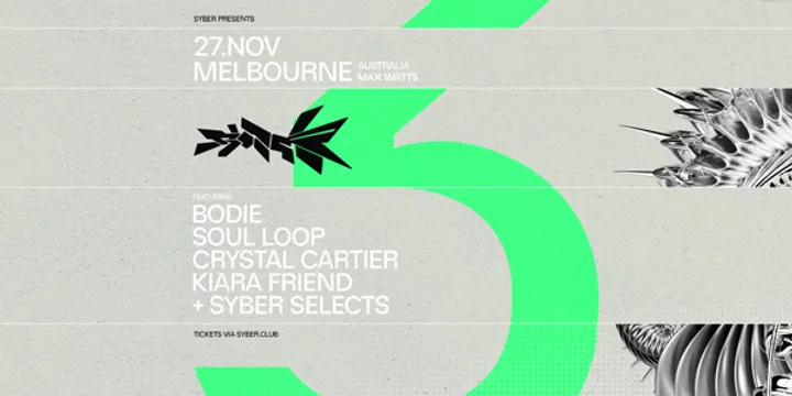 3 YEARS OF SYBER: MELBOURNE