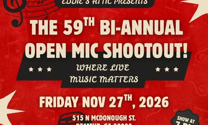 Eddie's Attic 59th Bi-Annual Open Mic Shootout