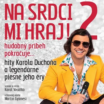 Na srdci mi hraj! 2 - Bytča