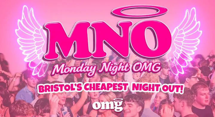 MNO: Monday's at OMG! (£1 DRINKS)