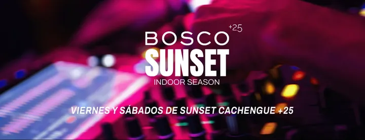 SÁBADO CACHENGUE BY BOSCO SUNSET 17/10