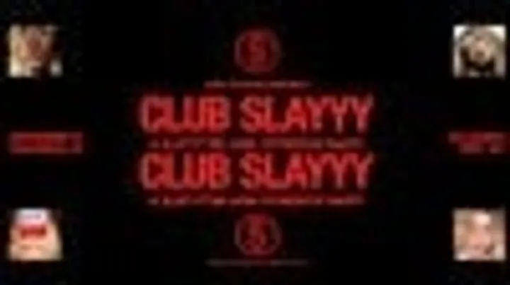 CLUB SLAYYY: SLAYYYTER + HYPERPOP NIGHT