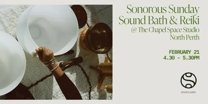 Sonorous Sunday Sound Bath & Reiki @ The Chapel Space Studio @ 4.30PM (FEBRUARY)