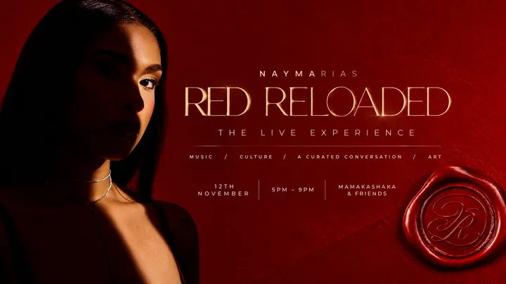 Nayma Rias Presents: Red Reloaded Live