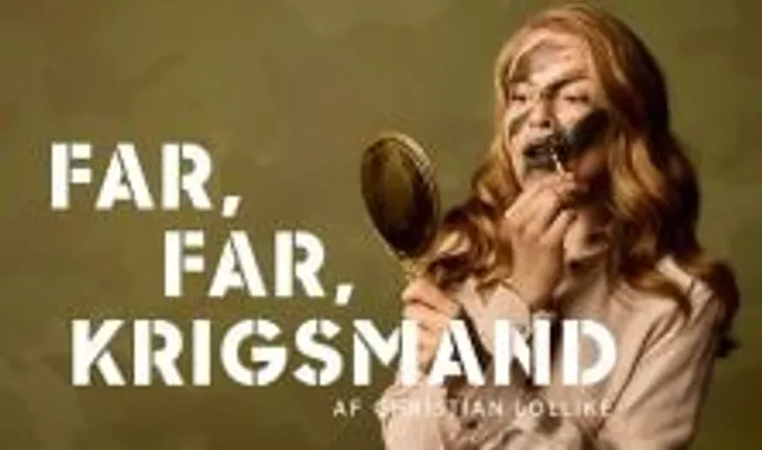 Far, far, krigsmand - et eventyr